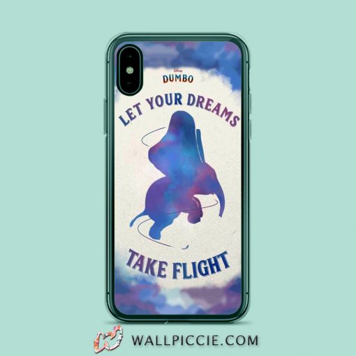 Dumbo Quote Let Your Dreams Take Flight iPhone Xr Case