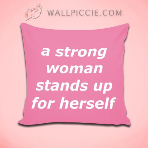 Feminist Quote About Strong Woman Decorative Pillow Cover