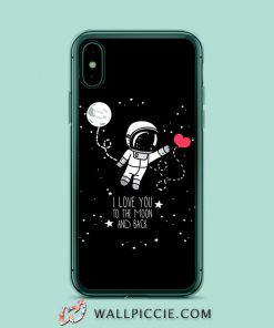 I Love You To The Moon And Back iPhone Xr Case