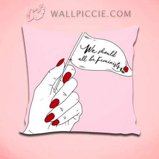 We Should All Be Feminists Quote Decorative Pillow Cover