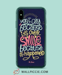 Dr Seus Quote Dont Cry iPhone XR Case