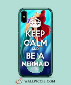 Keep Calm And Be A Mermaid iPhone XR Case