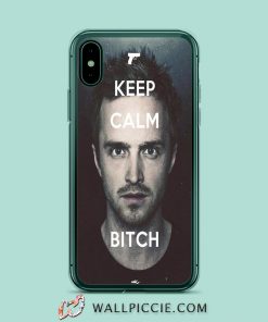Keep Calm Bitch iPhone XR Case