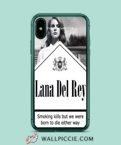 Lana Del Rey Smoking Kill Quote iPhone Xr Case