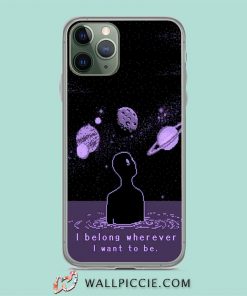 Alien I Belong Wherever Aesthetic iPhone 11 Case