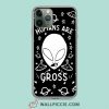 Aliens Humans Are Gross iPhone 11 Case