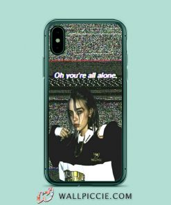 Billie Eilish Youre All Alone Aesthetic iPhone XR Case