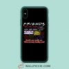 Friends TV Show Quote About Friendship iPhone XR Case