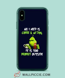 Grinch All I Need Is Coffee iPhone XR Case