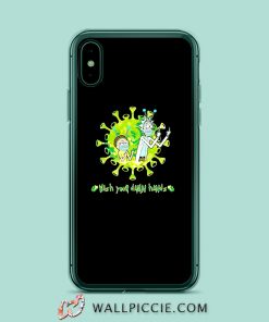 Rick and Morty wash your damn hands iPhone XR Case