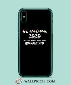 Seniors 2020 The One Where They were Quarantined iPhone XR Case
