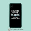 Sewing is not a hobby it’s a 2020 survival skill iPhone XR Case