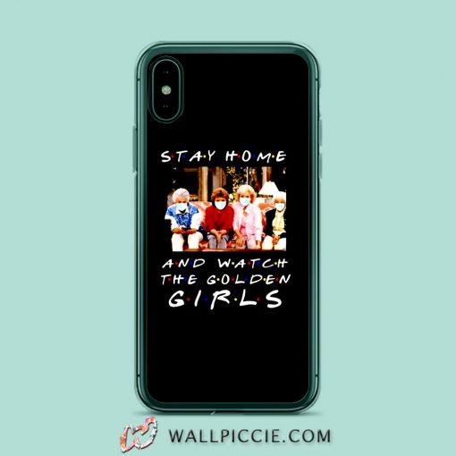 Stay home and watch The Golden Girls iPhone XR Case