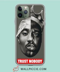 Tupac and Big Notorious Trust Nobody iPhone 11 Case