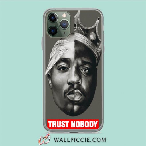 Tupac and Big Notorious Trust Nobody iPhone 11 Case