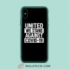 United We Stand Against COVID iPhone XR Case