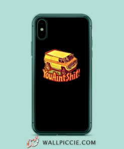 You Ain’t Shit Van Car iPhone XR Case