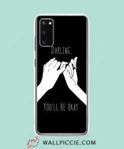 Cool Darling Youll Be Okay Samsung Galaxy S20 Case