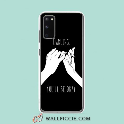 Cool Darling Youll Be Okay Samsung Galaxy S20 Case