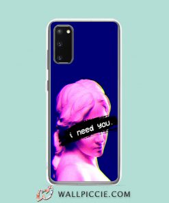 Cool I Need You Girly Aesthetic Samsung Galaxy S20 Case