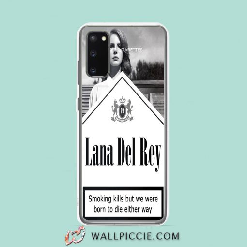 Cool Lana Del Rey Smoking Kill Quote Samsung Galaxy S20 Case