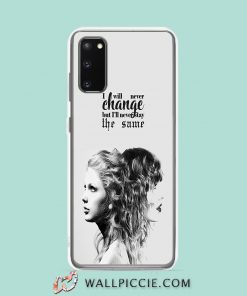 Cool Taylor Swift Quote I Will Never Change Samsung Galaxy S20 Case